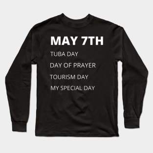 May 7th holidays Long Sleeve T-Shirt